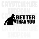 Pro Wrestling MJF Better Than You Vinyl Decal