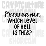 Occult Excuse Me Level of Hell Vinyl Decal