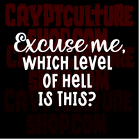Occult Excuse Me Level of Hell Vinyl Decal