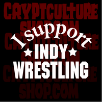 Pro Wrestling I Support Indy Wrestling Vinyl Decal