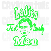 True Crime Ted Bundy Ladies Man Vinyl Decal