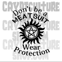 Supernatural Don't Be A Meatsuit Vinyl Decal