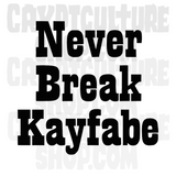 Pro Wrestling Never Break Kayfabe Vinyl Decal