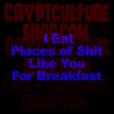 Comedy I Eat Pieces of Shit Vinyl Decal