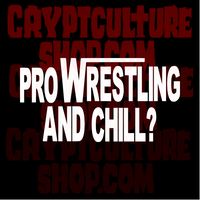 Pro Wrestling and Chill? Vinyl Decal