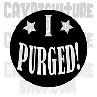 Purge I Purged Voted Vinyl Decal
