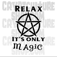 Craft Relax It's Only Magic Vinyl Decal