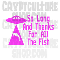 Hitchhiker's Guide to the Galaxy So Long Thanks For All the Fish Vinyl Decal