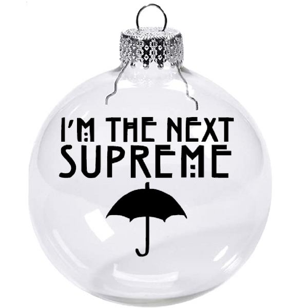 Witch Ornament Christmas Shatterproof Disc I'm the Next Supreme American Coven Story Witches Witchcraft Scary Horror TV Free Shipping Merch Massacre