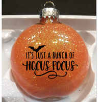 Hocus Pocus Ornament Glitter Christmas Shatterproof It's Just a Bunch Amuck I Put a Spell on You Salem Witch Sanderson Sisters Shipping Merch Massacre