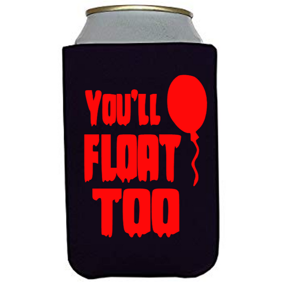 It Pennywise You'll Float Too Can Cooler Sleeve Bottle Holder Clown Free Shipping Merch Massacre