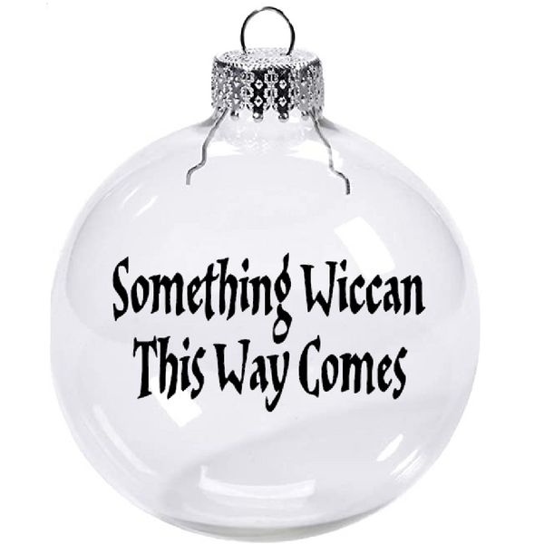 Witch Ornament Christmas Shatterproof Disc Something Wiccan This Way Come Magic Magick Wicca Witches Witchcraft Halloween Free Shipping Merch Massacre