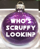 Sci Fi Ornament Glitter Christmas Shatterproof Who's Scruffy Lookin? Nerfherder Star Herder Trek Wars Science Fiction Free Shipping Merch Massacre