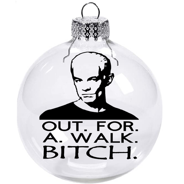 Buffy the Vampire Slayer Ornament Christmas Shatterproof Disc Out For A Walk Bitch Spike Horror TV Scary Funny Halloween Free Shipping Merch Massacre