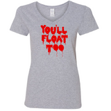 It Ladies V Neck T Shirt Adult S-3X You'll Float Too Pennywise the Dancing Clown Killer Slasher Balloon Halloween Horror Free Shipping Merch Massacre
