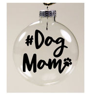 Dog Mom Dog Ornament Christmas Shatterproof Disc Doggy Pup Puppy Lover Holiday Free Shipping Merch Massacre